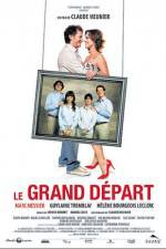 Watch Le grand depart Merdb