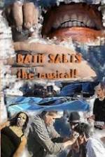 Watch Bath Salts the Musical Merdb