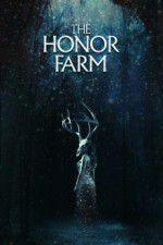 Watch The Honor Farm Merdb