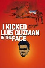 Watch I Kicked Luis Guzman in the Face Merdb