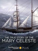 Watch The True Story of the Mary Celeste Merdb