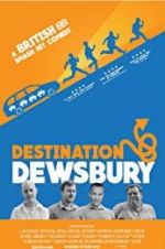Watch Destination: Dewsbury Merdb
