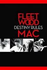 Watch Fleetwood Mac: Destiny Rules Merdb