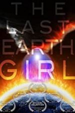 Watch The Last Earth Girl Merdb