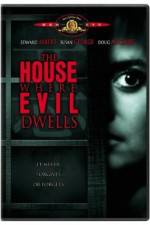 Watch The House Where Evil Dwells Merdb