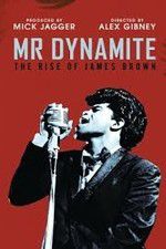 Watch Mr Dynamite: The Rise of James Brown Merdb