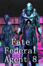 Watch Fate Federal Agent 8 Merdb