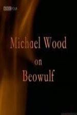 Watch Michael Wood on Beowulf Merdb