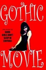 Watch Gothic Movie: Good Girls Don\'t Sleep in Coffins Merdb