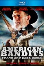 Watch American Bandits Frank and Jesse James Merdb