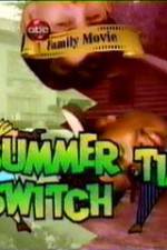 Watch Summertime Switch Merdb