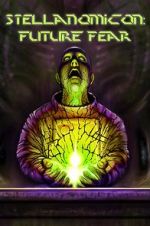Watch Stellanomicon: Future Fear Merdb