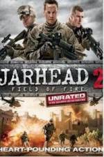 Watch Jarhead 2: Field of Fire Merdb