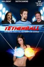Watch Tetherball: The Movie Merdb