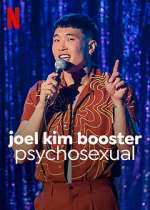 Watch Joel Kim Booster: Psychosexual Merdb
