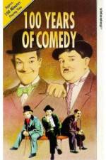 Watch 100 Years of Comedy Merdb