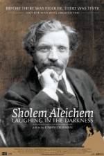 Watch Sholem Aleichem Laughing in the Darkness Merdb