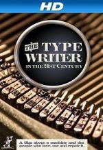 Watch The Typewriter (In the 21st Century) Merdb