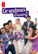 Watch Grandma\'s Wedding Merdb