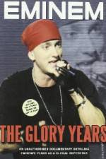 Watch Eminem - The Glory Years Merdb