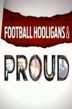 Watch Football Hooligan and Proud Merdb