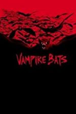 Watch Vampire Bats Merdb