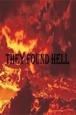 Watch They Found Hell Merdb