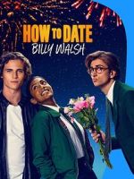 Watch How to Date Billy Walsh Merdb