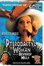 Watch Pterodactyl Woman from Beverly Hills Merdb