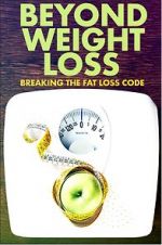 Watch Beyond Weight Loss: Breaking the Fat Loss Code Merdb