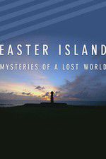 Watch Easter Island: Mysteries of a Lost World Merdb