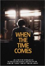 Watch When the Time Comes (Short 2022) Merdb