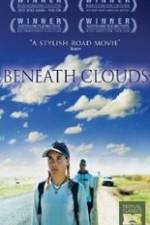 Watch Beneath Clouds Merdb