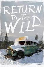 Watch Return to the Wild: The Chris McCandless Story Merdb