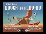 Watch Dough for the Do-Do (Short 1949) Merdb