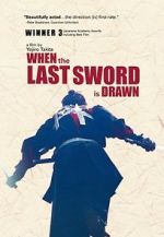 Watch When the Last Sword Is Drawn Merdb