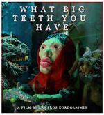 Watch What Big Teeth You Have (Short 2023) 123netflix