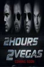 Watch 2 Hours 2 Vegas Merdb