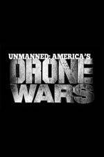 Watch Unmanned: America's Drone Wars Merdb