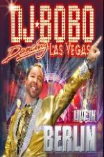 Watch DJ Bobo Dancing Las Vegas Show Live in Berlin Merdb