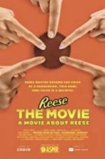 Watch REESE The Movie: A Movie About REESE Merdb