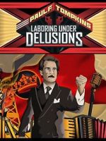 Watch Paul F. Tompkins: Laboring Under Delusions Merdb