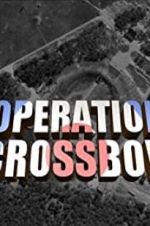 Watch Operation Crossbow Merdb
