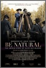 Watch Be Natural: The Untold Story of Alice Guy-Blach Merdb