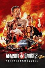 Watch Matando Cabos 2, La Mscara del Mscara Merdb