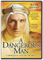 Watch A Dangerous Man: Lawrence After Arabia Merdb