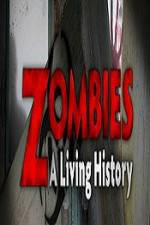 Watch History Channel Zombies A Living History Merdb