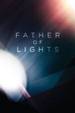 Watch Father of Lights Merdb
