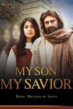 Watch My Son My Savior Merdb