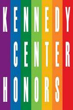 Watch The 36th Annual Kennedy Center Honors Merdb